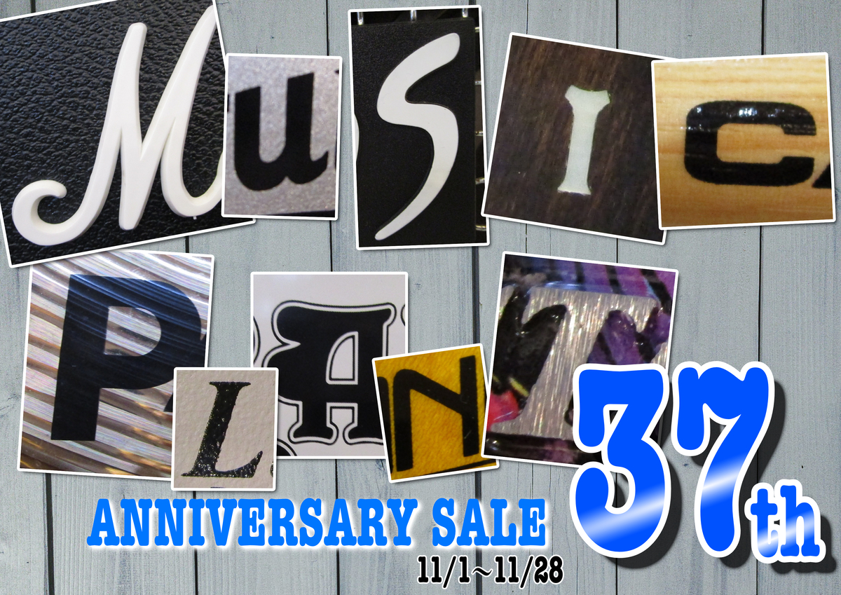 2024 MUSIC PALNT 37th ANNIVERSARY SALE　11/1〜11/28