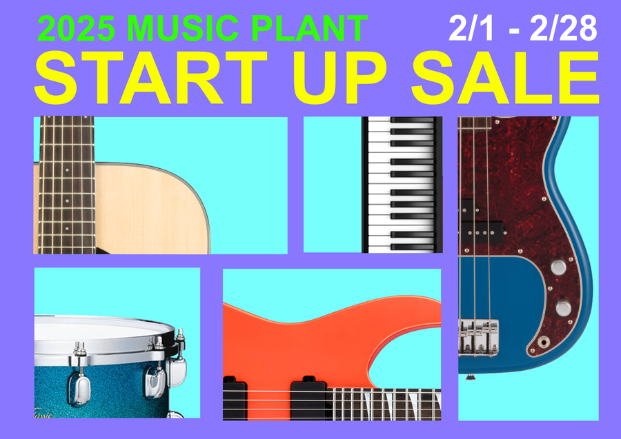 2025 MUSIC PLANT START UP SALE  2/1〜2/28